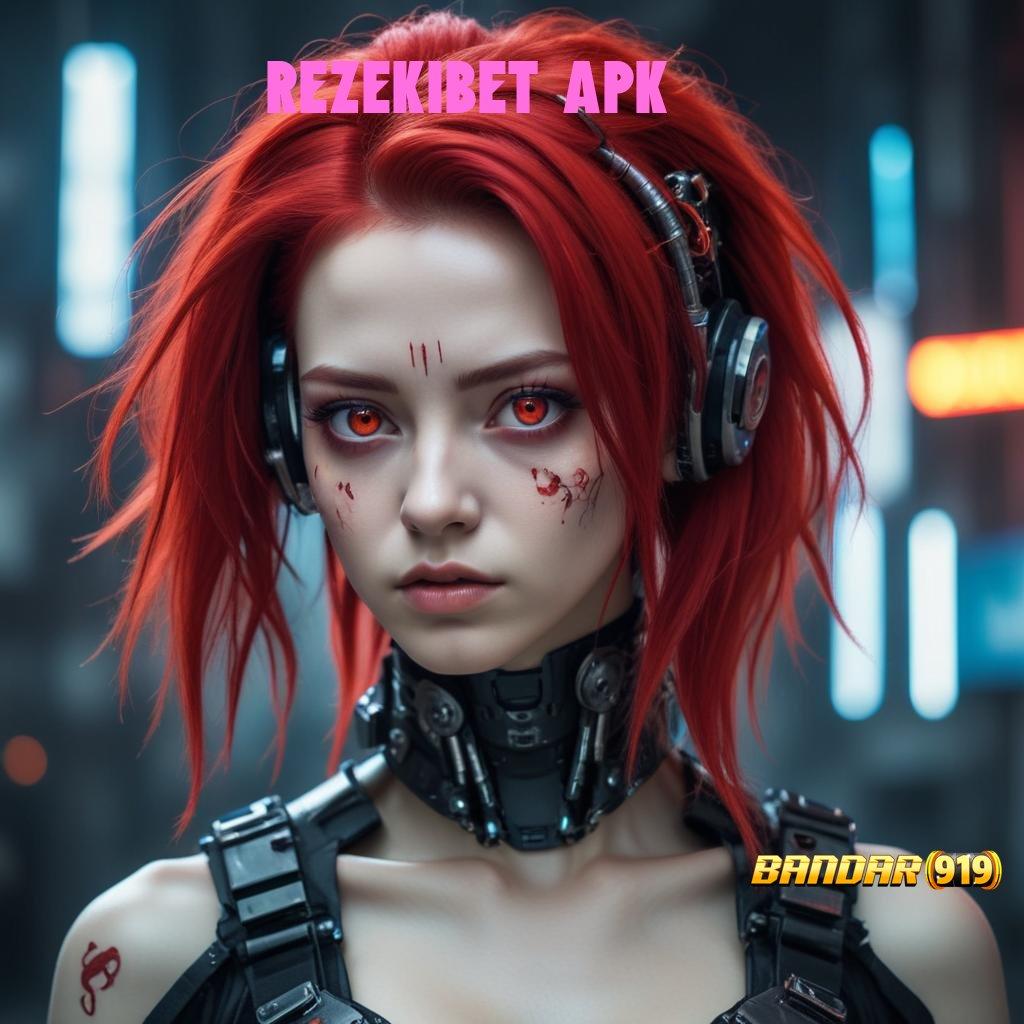 REZEKIBET APK → Auto Kaya Gabung Sekarang Slot Apk Tanpa Uang Deposit