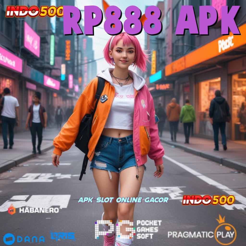 RP888 APK ⚌ unggul peluang bukan hoax pola adaptif