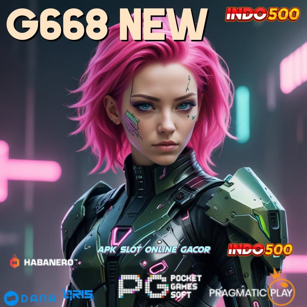 G668 NEW 🚀 APK Event Bonus Versi Terbaru Antarmuka