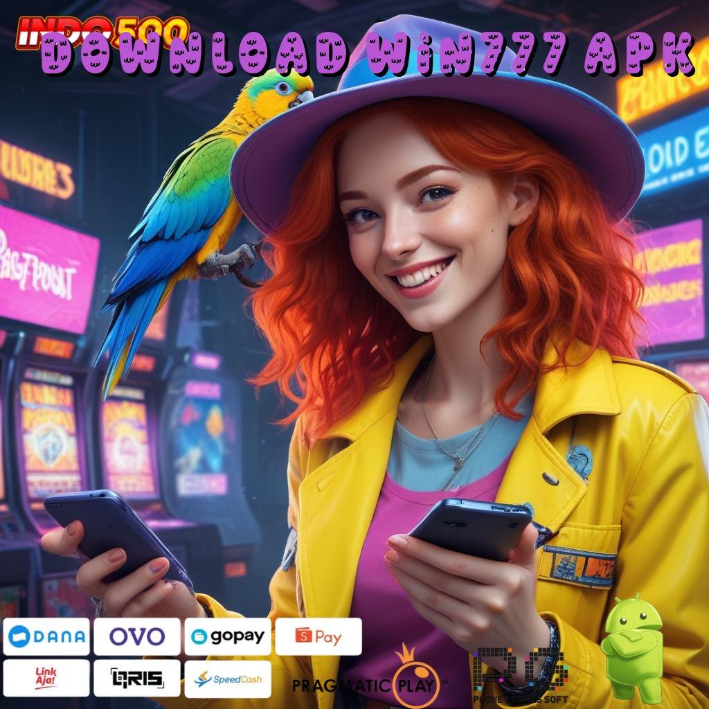 DOWNLOAD WIN777 APK Langkah Pasti Menuju Jackpot Dengan Sistem Gacor