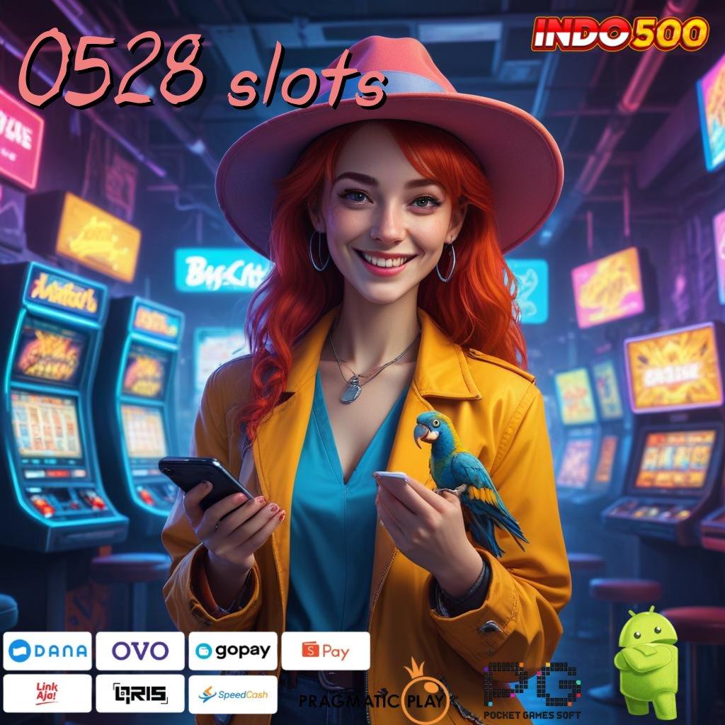 0528 SLOTS bukti kemenangan tak terelakkan