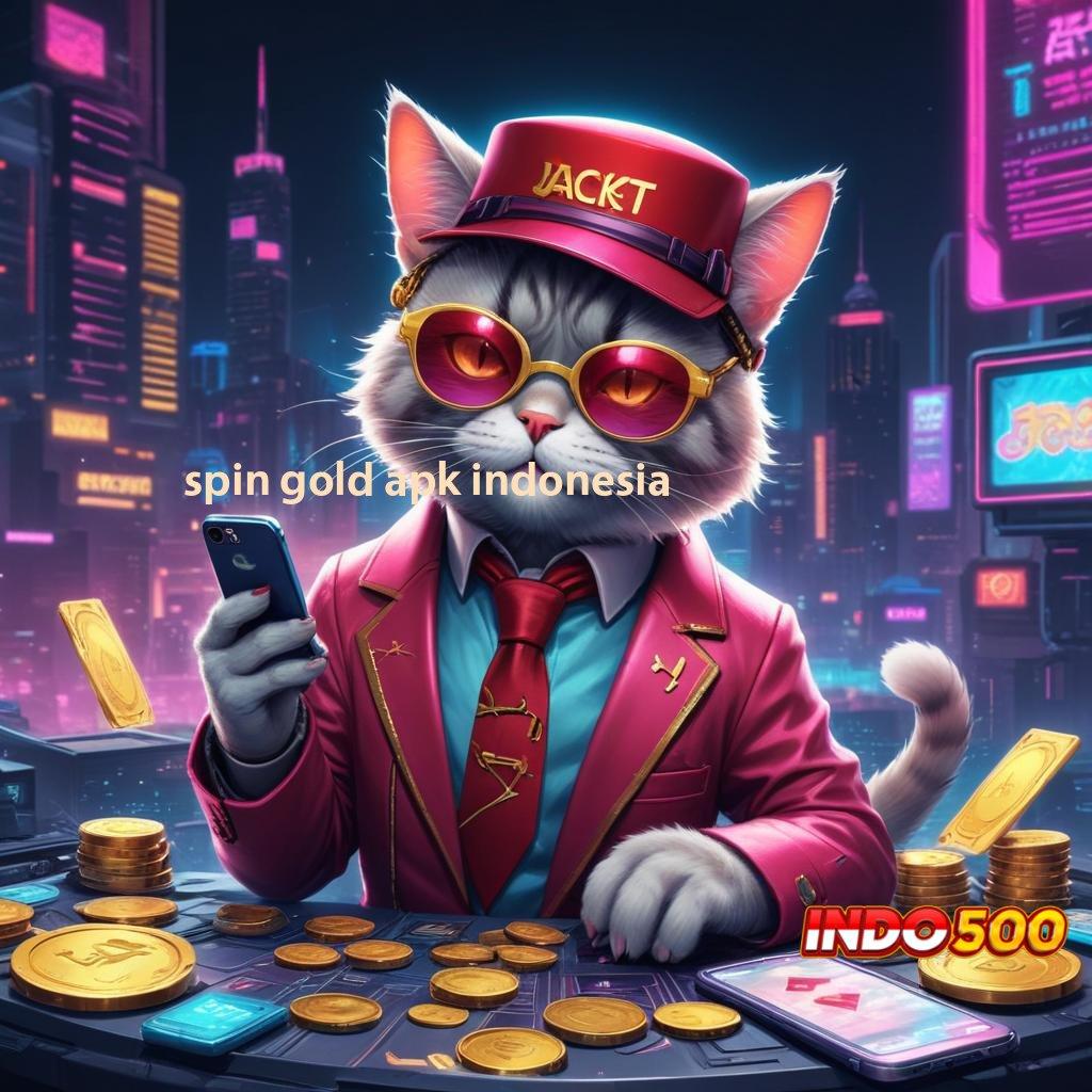 SPIN GOLD APK INDONESIA Kaya No Limit Mudah Mencetak Kemenangan