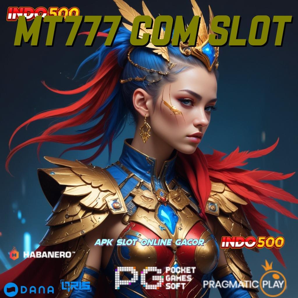 MT777 COM SLOT 🎮 Sultan Baru Mesin Langsung Jackpot Tiap Hari