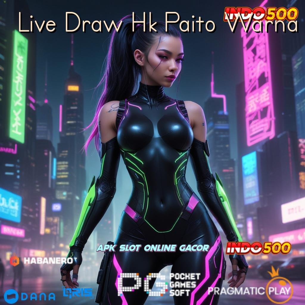 Live Draw Hk Paito Warna