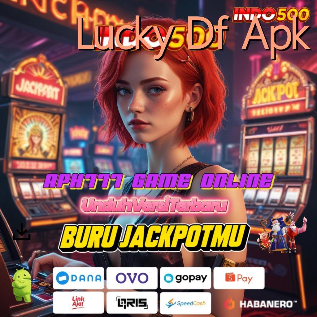 Lucky Df Apk