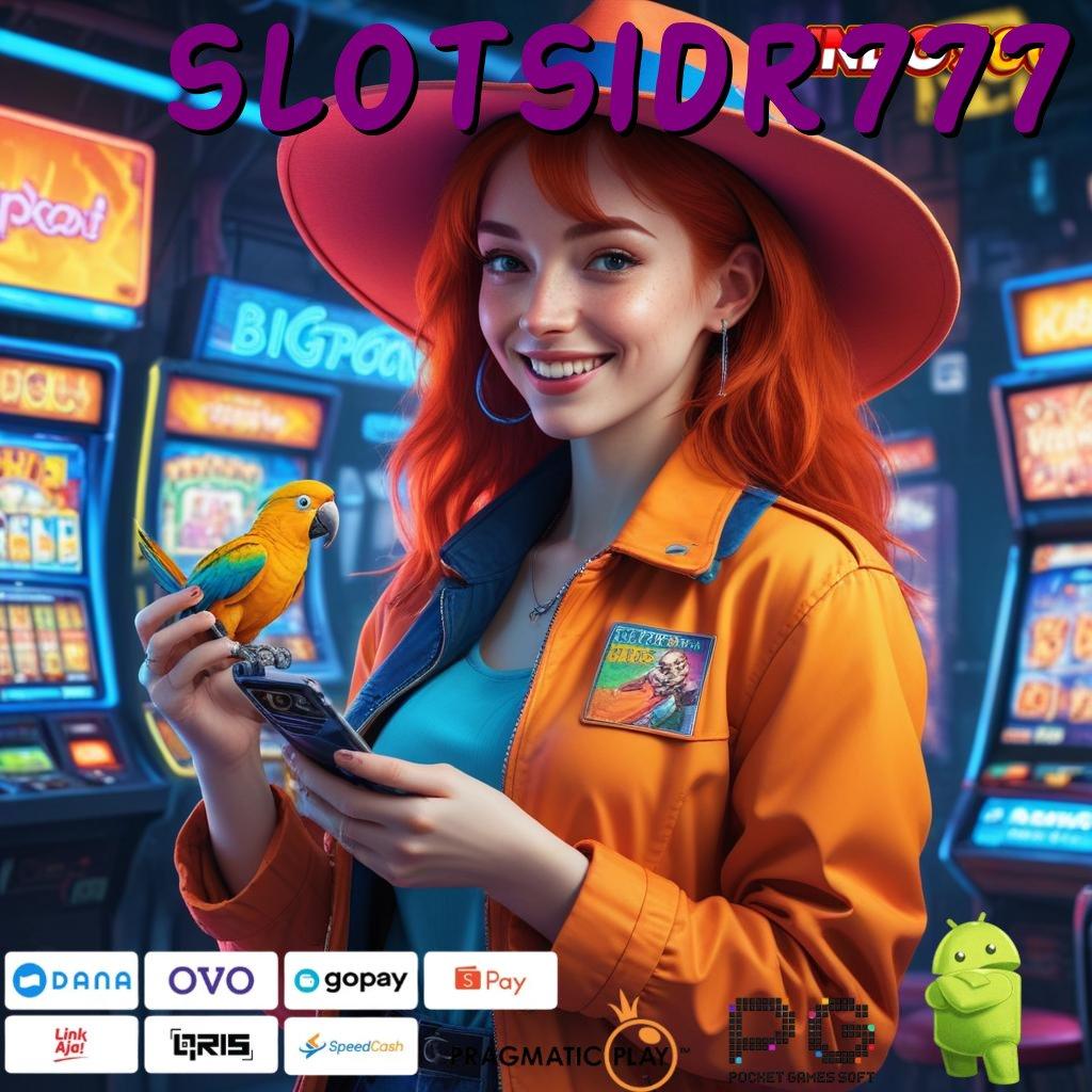 SLOTSIDR777 slot maxwin langsung ke gopay dalam sekejap