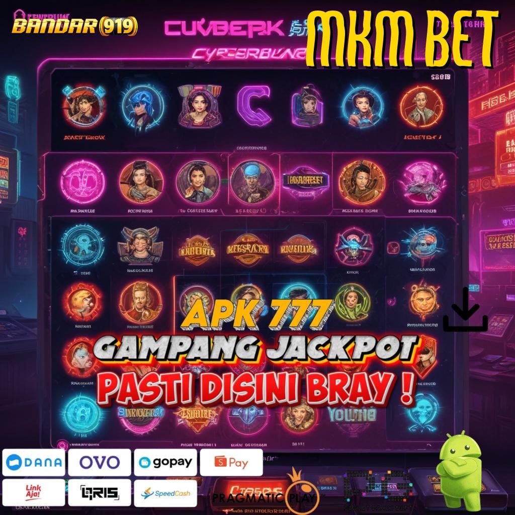 MKM BET # Tujuan Pasti Spin Modal Minim Langsung Kaya