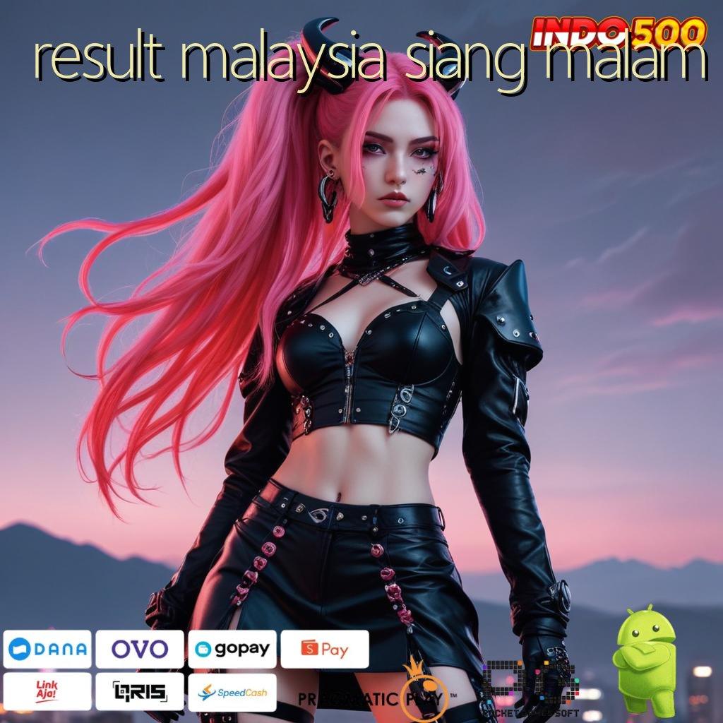 RESULT MALAYSIA SIANG MALAM Versi Baru Jackpot Melimpah