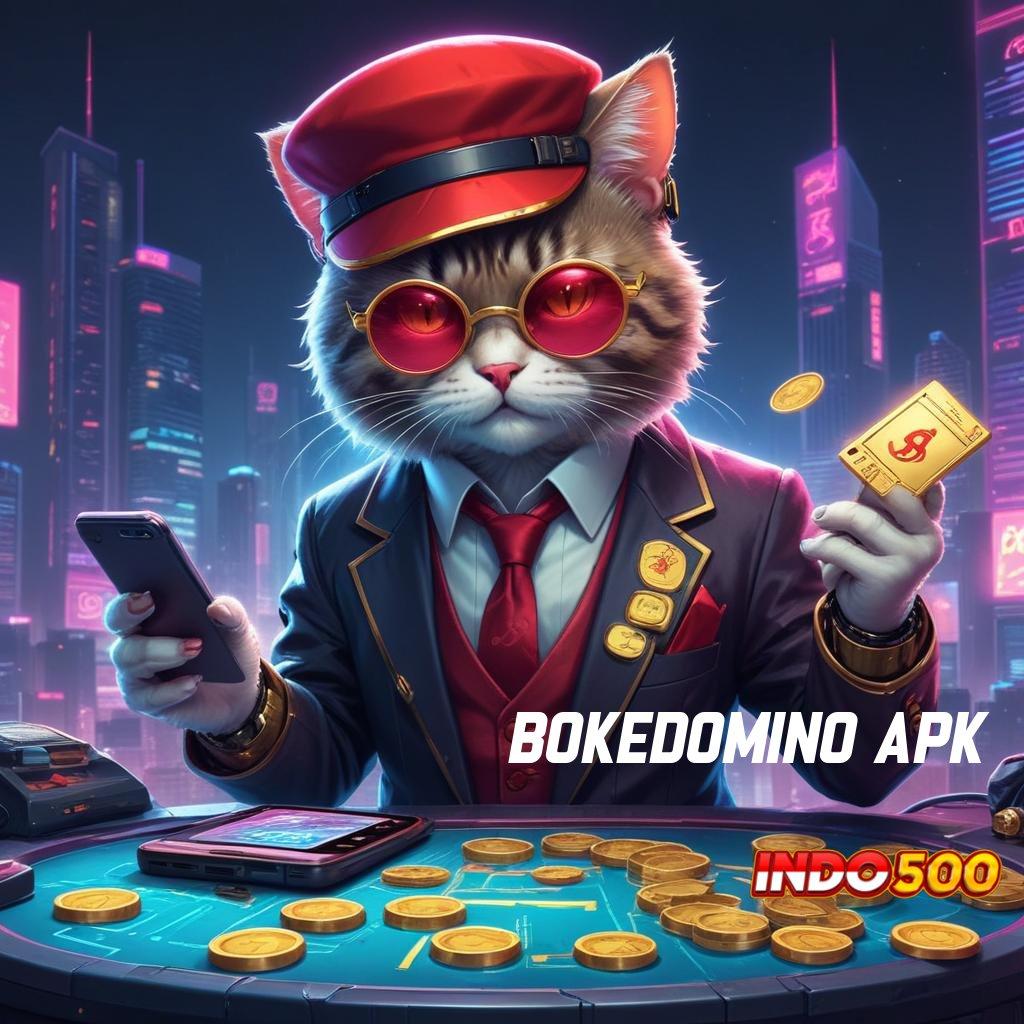 BOKEDOMINO APK 🔥 Keuntungan Tiada Henti dengan Link Alternatif