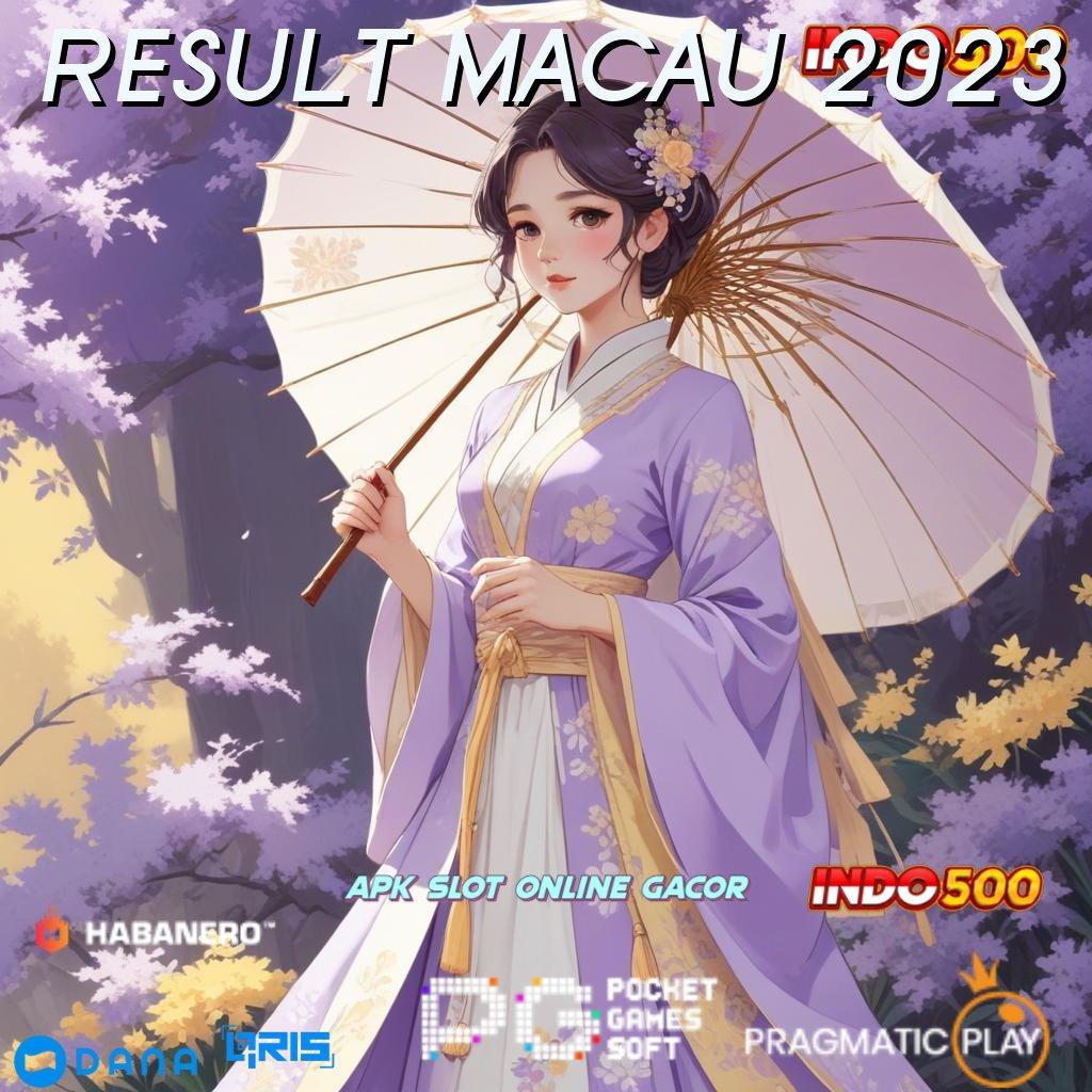 RESULT MACAU 2023 ✨ apk terbaru siap unduh, akses gratis akun pro v5 eksklusif!