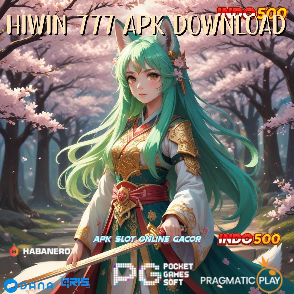 Hiwin 777 Apk Download