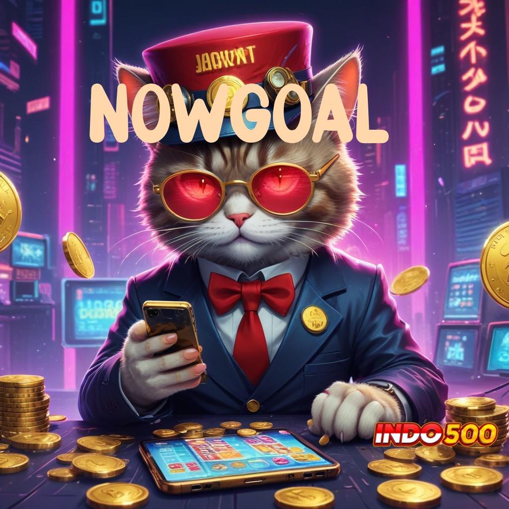 NOWGOAL 👉 Game Baru Dengan Teknologi Spin Optimal Cepat