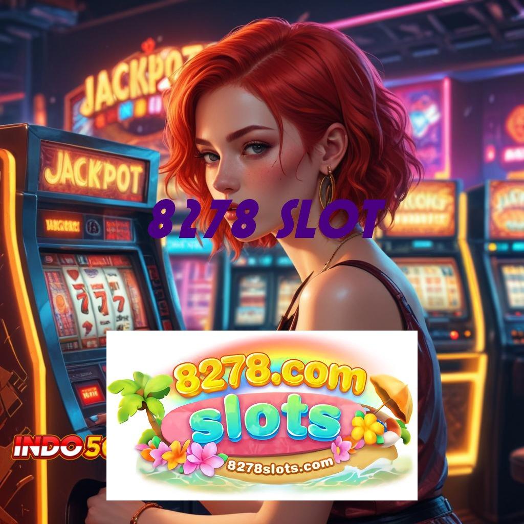 8278 SLOT , Bonus Besar APK Android iOS Infrastruktur Dasar