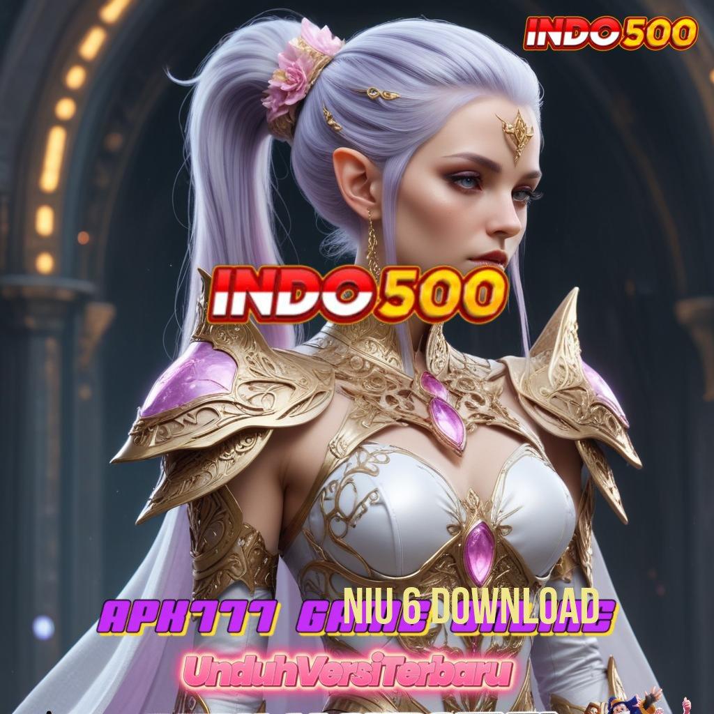 NIU 6 DOWNLOAD skill dan kemauan kuat