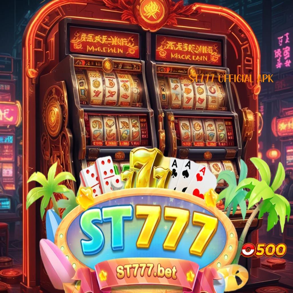 ST777 OFFICIAL APK ⚌ RTP Tinggi Untuk Peluang Menang Tanpa Batas