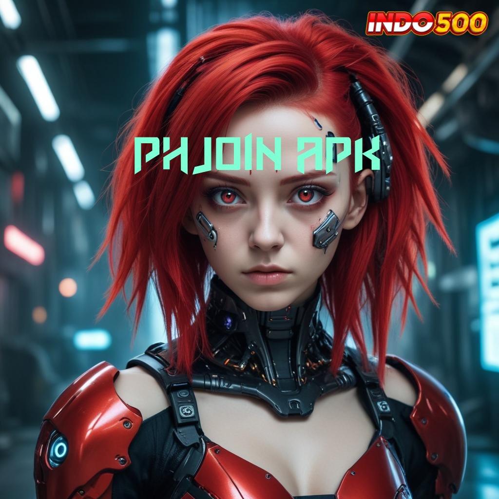 PHJOIN APK 🚀 langsung untung dengan update fitur terbaru hari ini