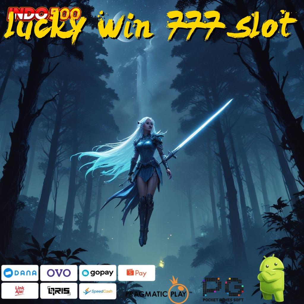 LUCKY WIN 777 SLOT Portal Stabil Titik Awal Teknologi Digital