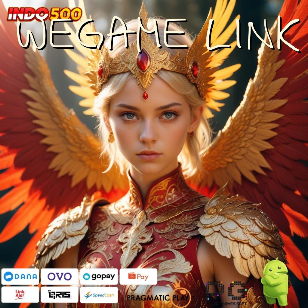 WEGAME LINK Bonus Besar APK Android iOS Panggung