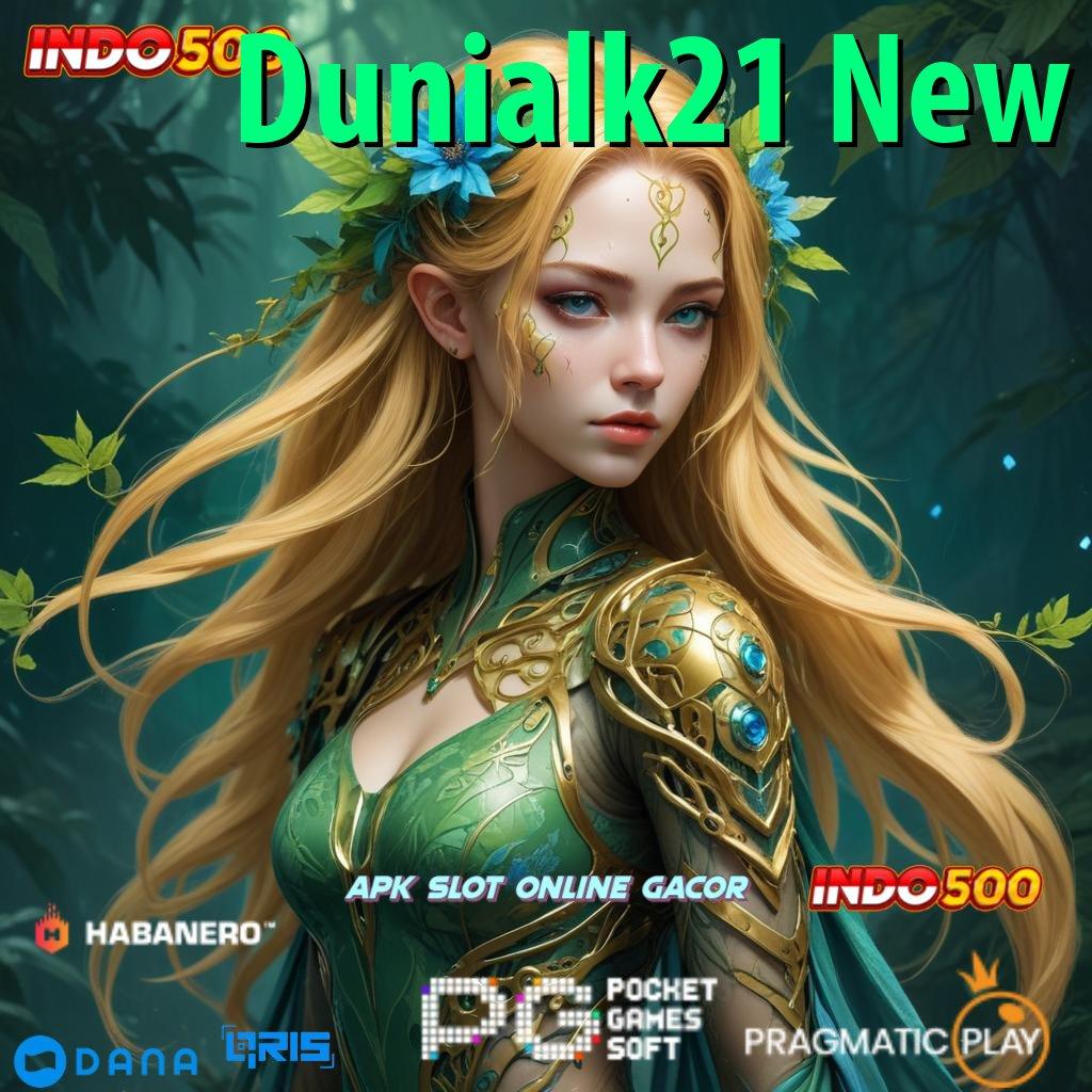 Dunialk21 New