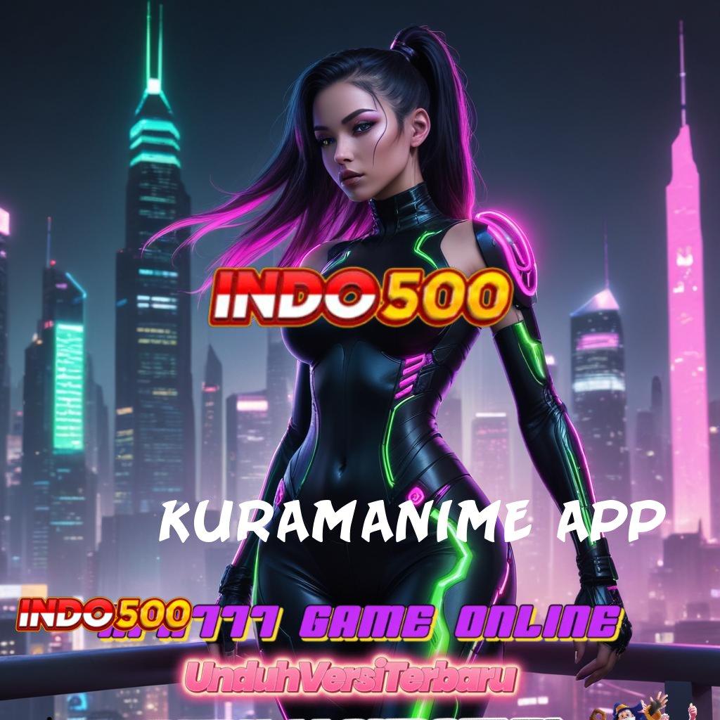 KURAMANIME APP 🥇 Tumbuh Kilat Dapatkan Aplikasi Uang Sungguhan Sekarang