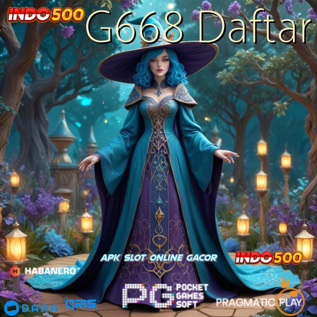 G668 Daftar