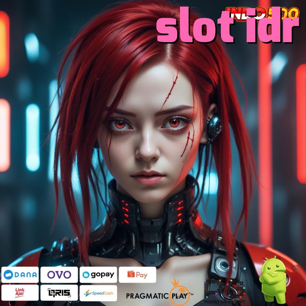 SLOT IDR game slot apk tanpa setoran mesin profit gila