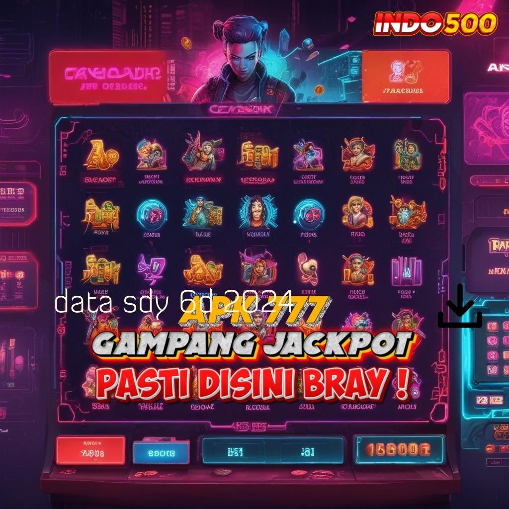 DATA SDY 6D 2024 keuntungan besar dari slot injector baru sekarang