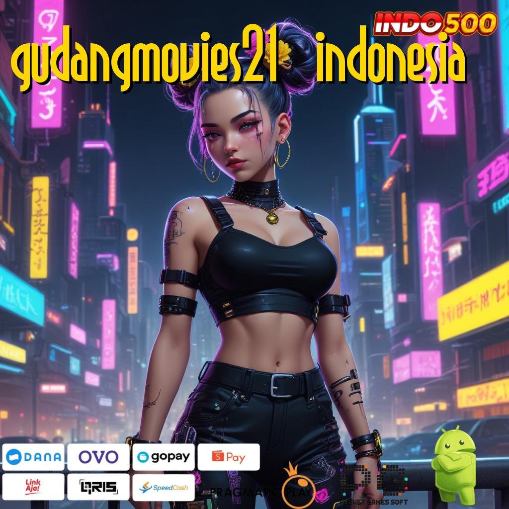 GUDANGMOVIES21 INDONESIA Aplikasi Rezeki Bonus Berlimpah