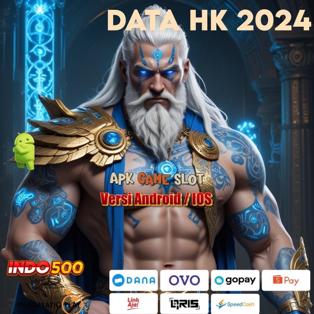 DATA HK 2024 ✷ Unduh APK Slot Langsung WD Tanpa Potongan