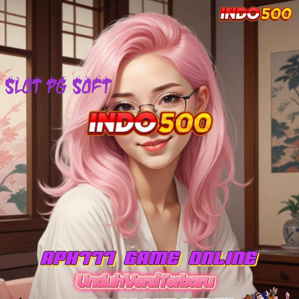 SLOT PG SOFT ⋗ RTP Slot Gacor Cuan Berlimpah Hari Ini