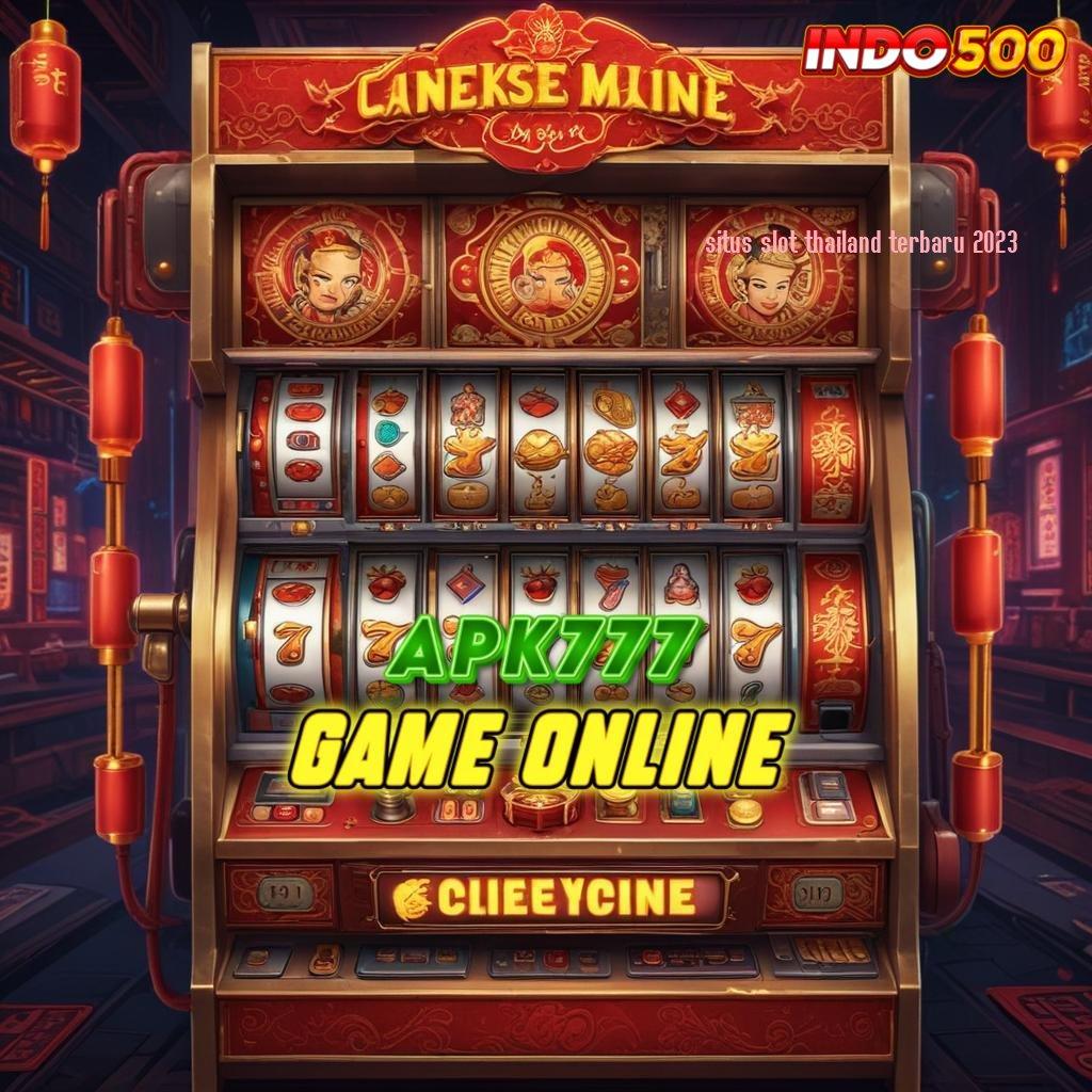 SITUS SLOT THAILAND TERBARU 2023 💫 Langsung Untung Spin Rizki Scatter Auto Dalam Jalan Cepat Maksimal