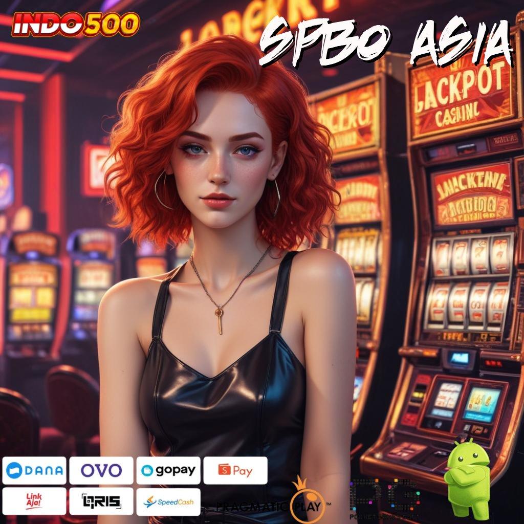 SPBO ASIA Aplikasi Jackpot Tanpa Kekalahan