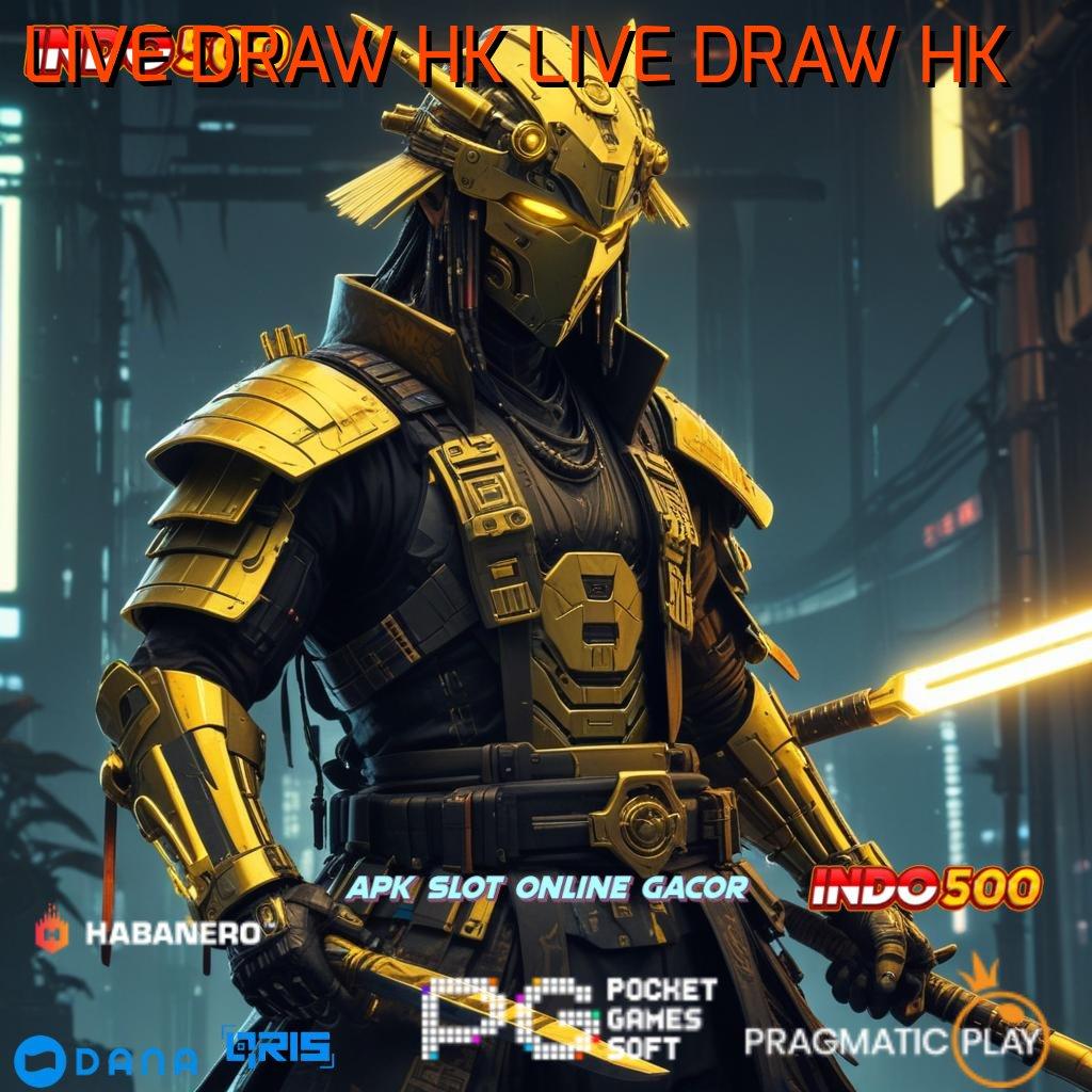 LIVE DRAW HK LIVE DRAW HK 🔥 Pembaruan APK Event Bonus Gratis Aplikasi