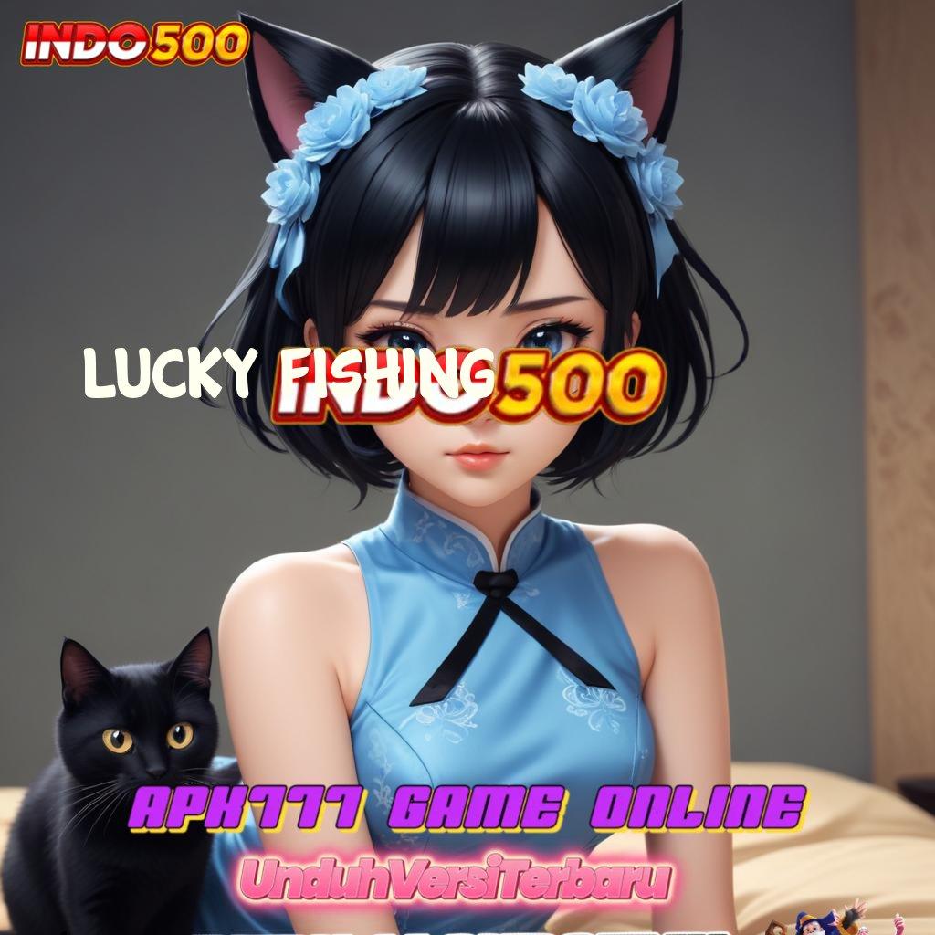 LUCKY FISHING Menggapai Puncak Keberuntungan Hadiah Pemula Baru Bebas IP