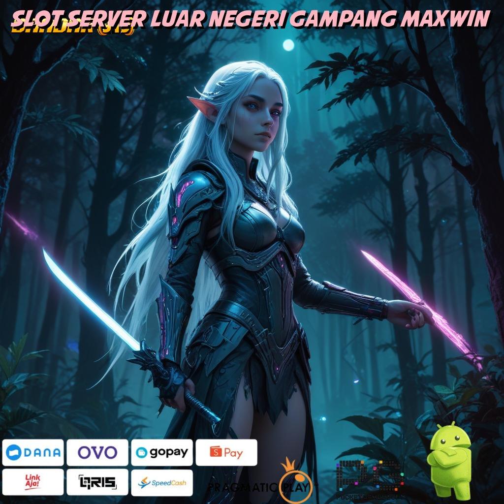 SLOT SERVER LUAR NEGERI GAMPANG MAXWIN @ langsung maxwin spin cepat scatter auto dalam fleksibilitas baru untung