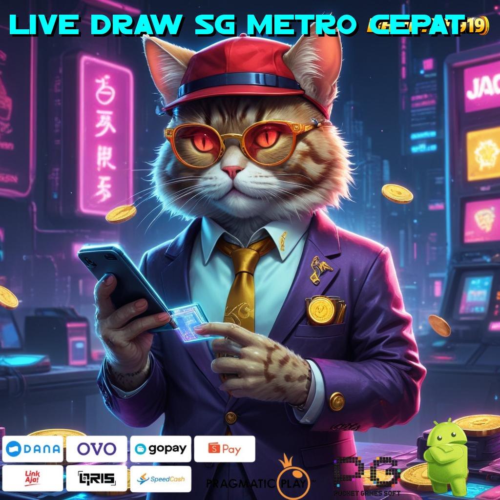 LIVE DRAW SG METRO CEPAT , petir jackpot spin langsung gampang tiap hari