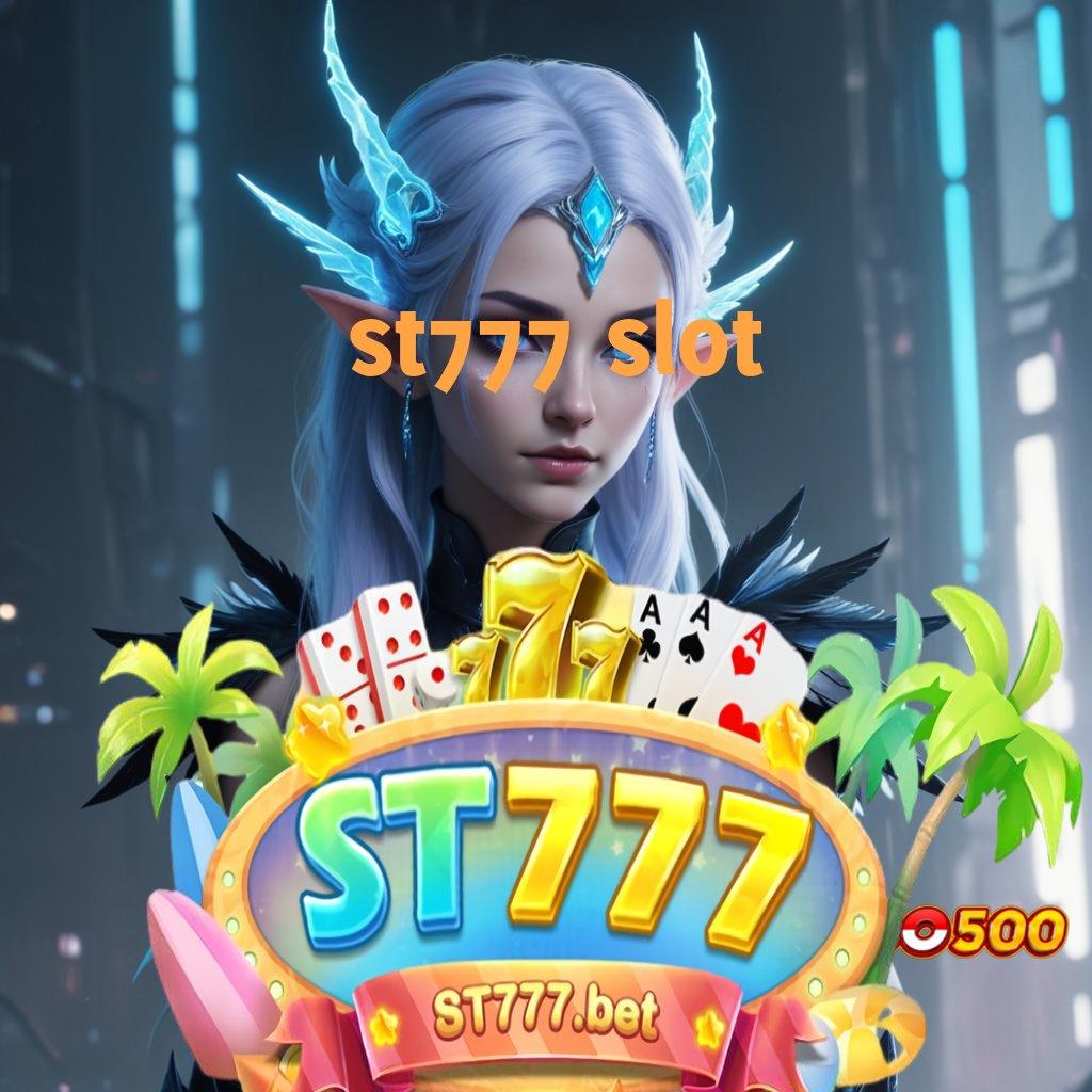 ST777 SLOT ➽ kecepatan android penghubung informasi ruang komunitas ruang penghubung