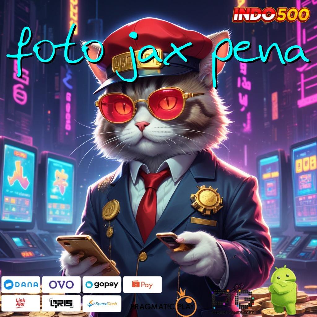 FOTO JAX PENA Bonus APK Pembaruan 121