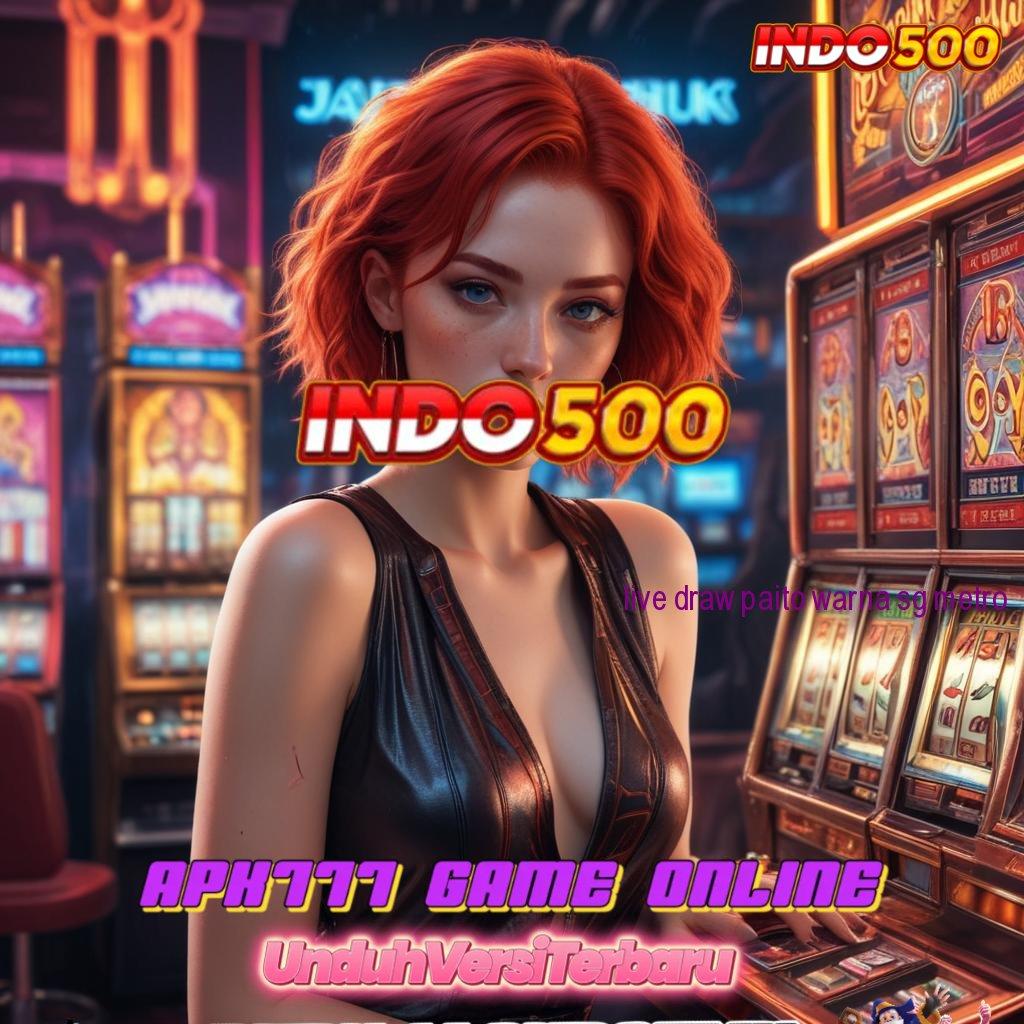 LIVE DRAW PAITO WARNA SG METRO Versi 8.0 Blockchain Apk Solusi Digital Canggih