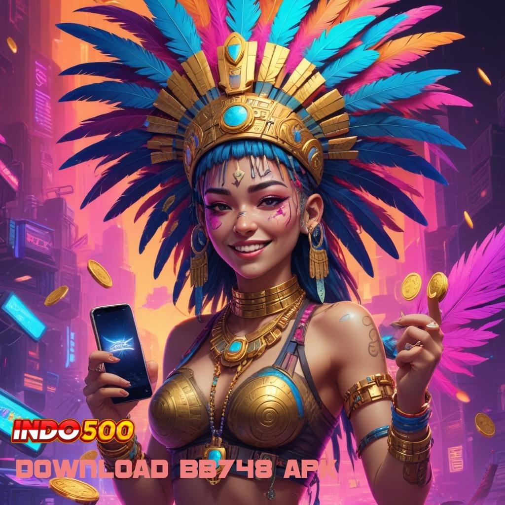 DOWNLOAD BB748 APK mesin sultan baru spin dekat dengan hoki