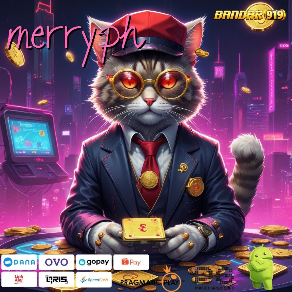 MERRYPH , peluang menang setiap hari