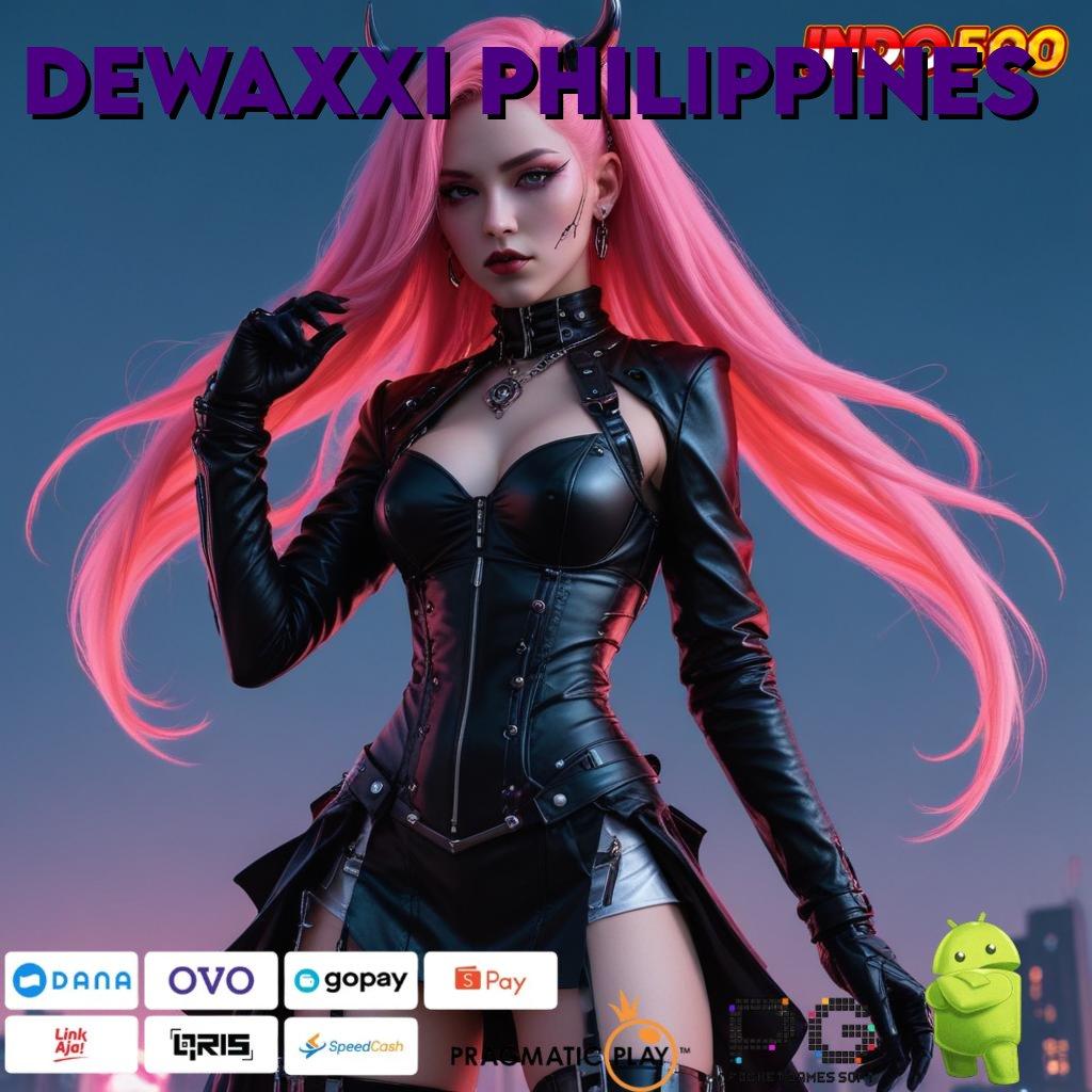 DEWAXXI PHILIPPINES Cuan Melimpah Bonus Berbasis Netral