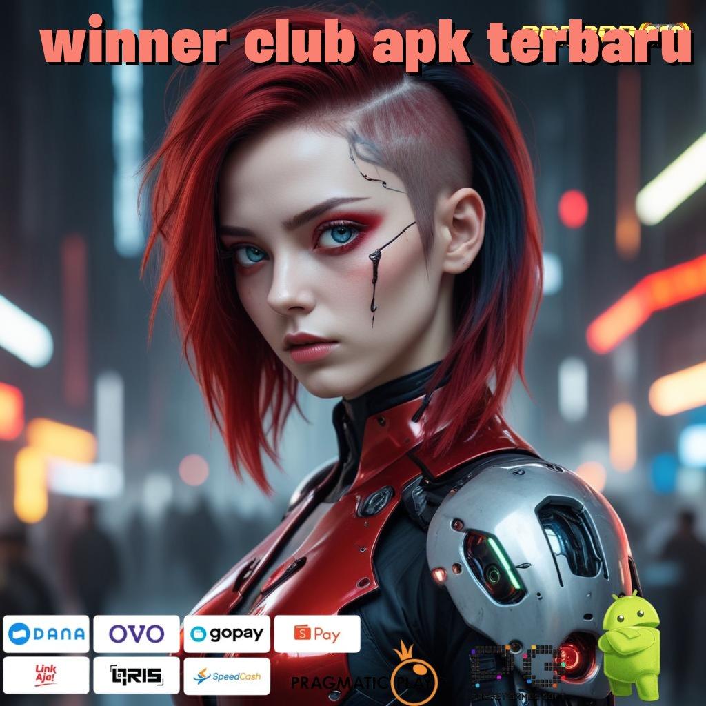 WINNER CLUB APK TERBARU @ semangat kebugaran bersama