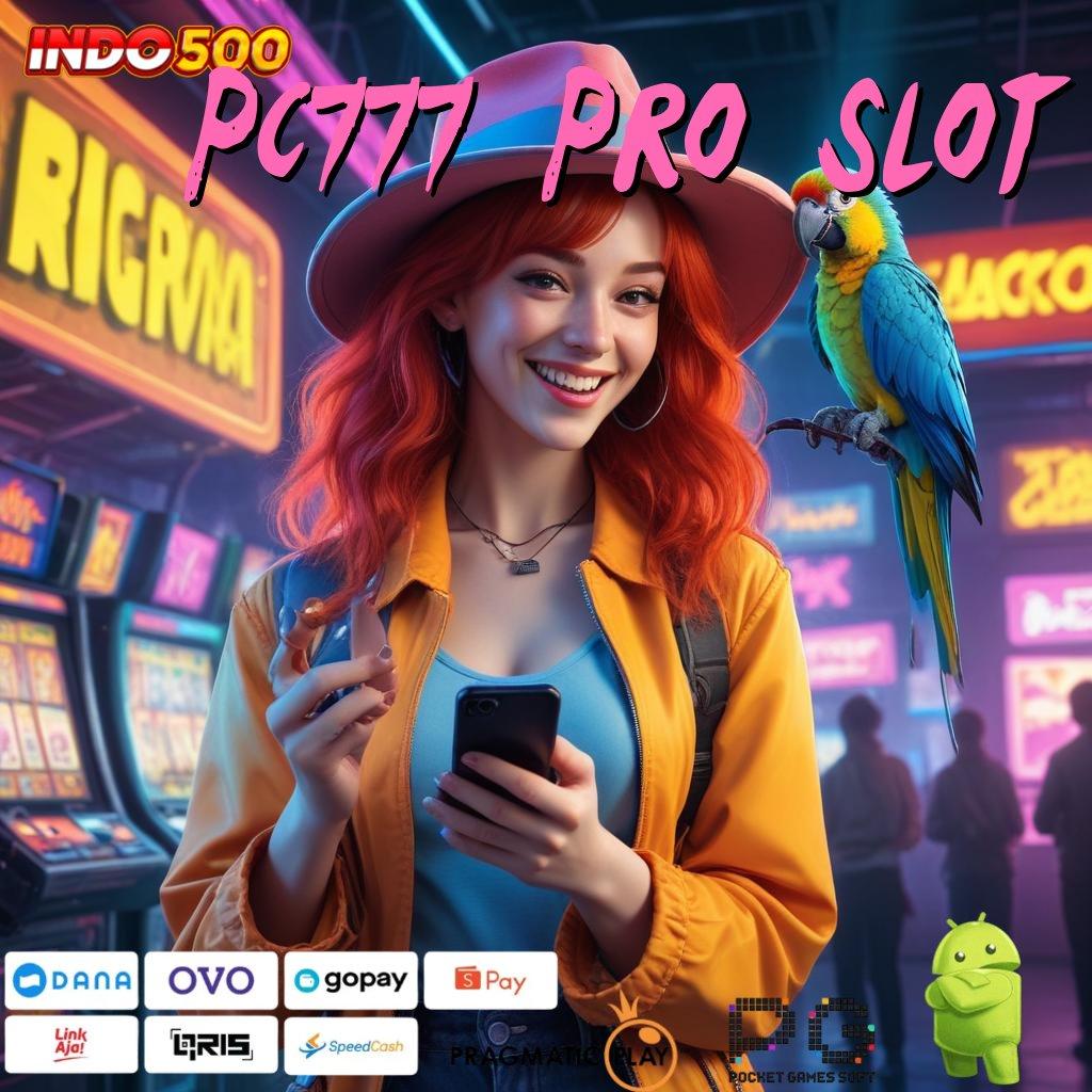 PC777 PRO SLOT Pintu Rahasia Untuk Keuntungan Cepat