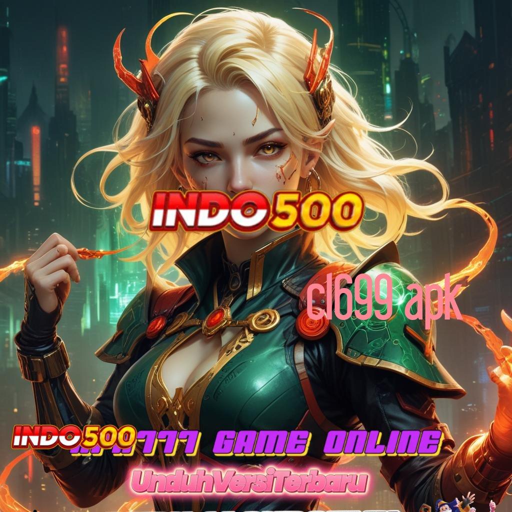 CL699 APK 🐉 arena gacor sandi emas bonus berlimpah