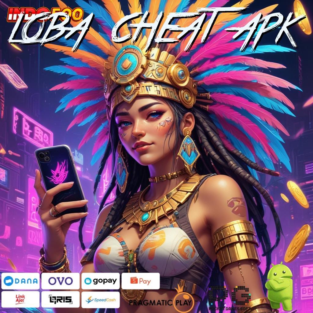 LOBA CHEAT APK dp langsung wd 10 ribu