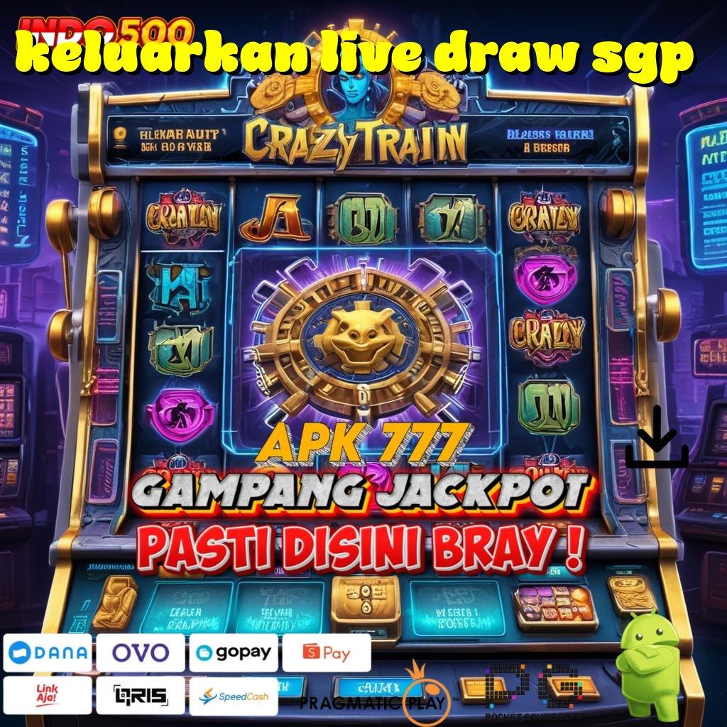 KELUARKAN LIVE DRAW SGP Teknologi Baru Mesin Apk Android Tercepat