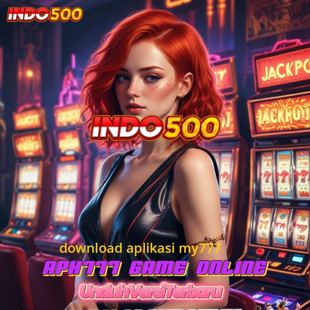 DOWNLOAD APLIKASI MY777 ➳ apk bonus rtp hoki gacor