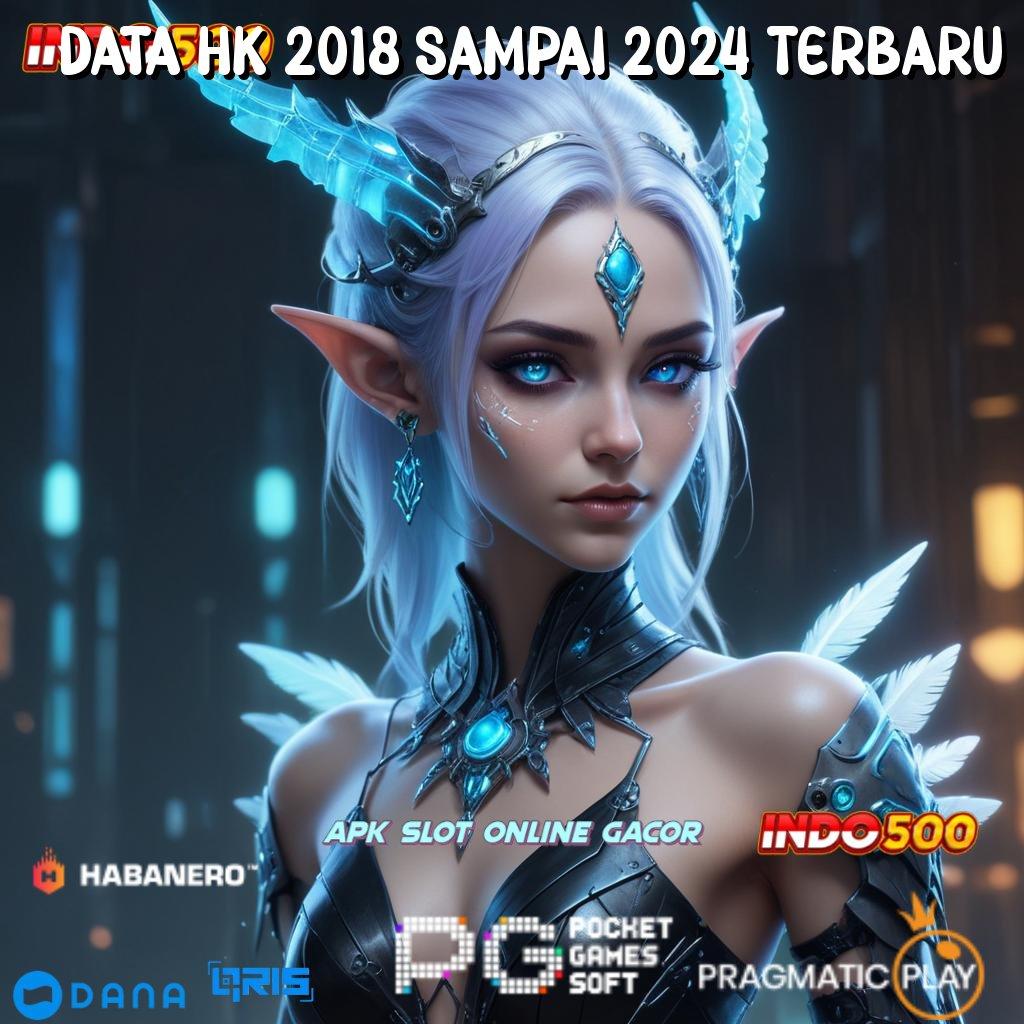 Data Hk 2018 Sampai 2024 Terbaru