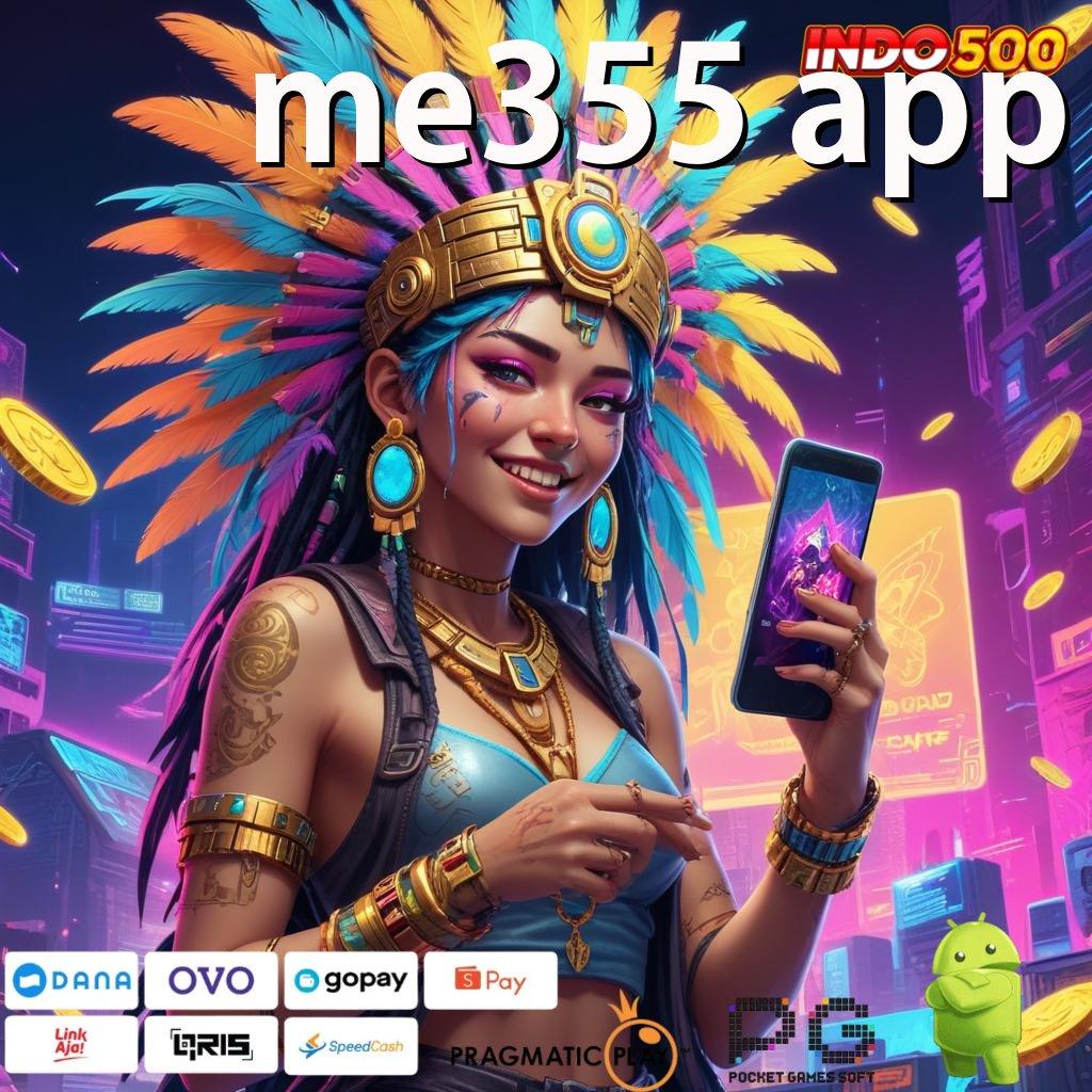 ME355 APP Kunci Keberuntungan Apk Slot Tanpa Deposit Saldo